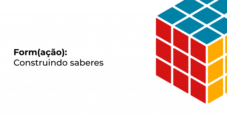 Form(ação): Construindo Saberes